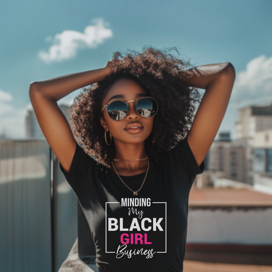 Minding My Black Girl Business T-Shirt
