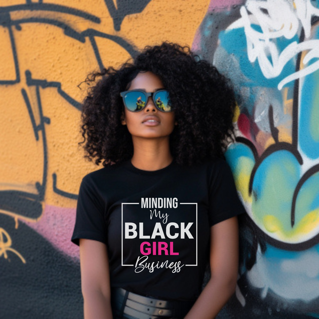 Minding My Black Girl Business T-Shirt
