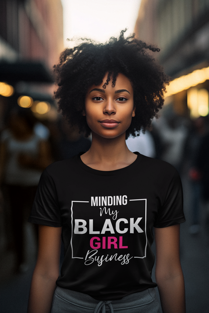 Minding My Black Girl Business T-Shirt